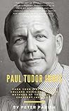 Paul Tudor Jones ...
