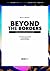 BEYOND THE BORDERS: A fanta...