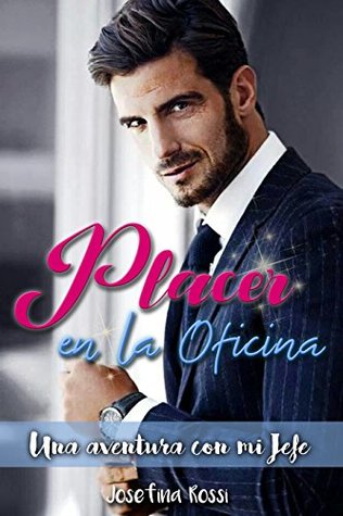 Read Placer en la oficina: Una aventura con mi Jefe (Romance contemporáneo)