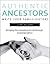 Authentic Ancestors: Bringing Your Ancestor to Life through Characterization (Writing Your Family History Stories)