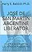 JOSÉ DE SAN MARTÍN ARGENTIN...