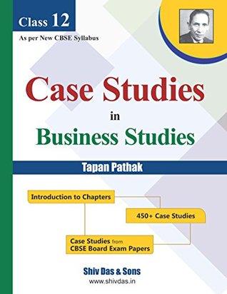 Case Studies in Business Studies by Tapan Pathak for CBSE Class 12 (Paperback)