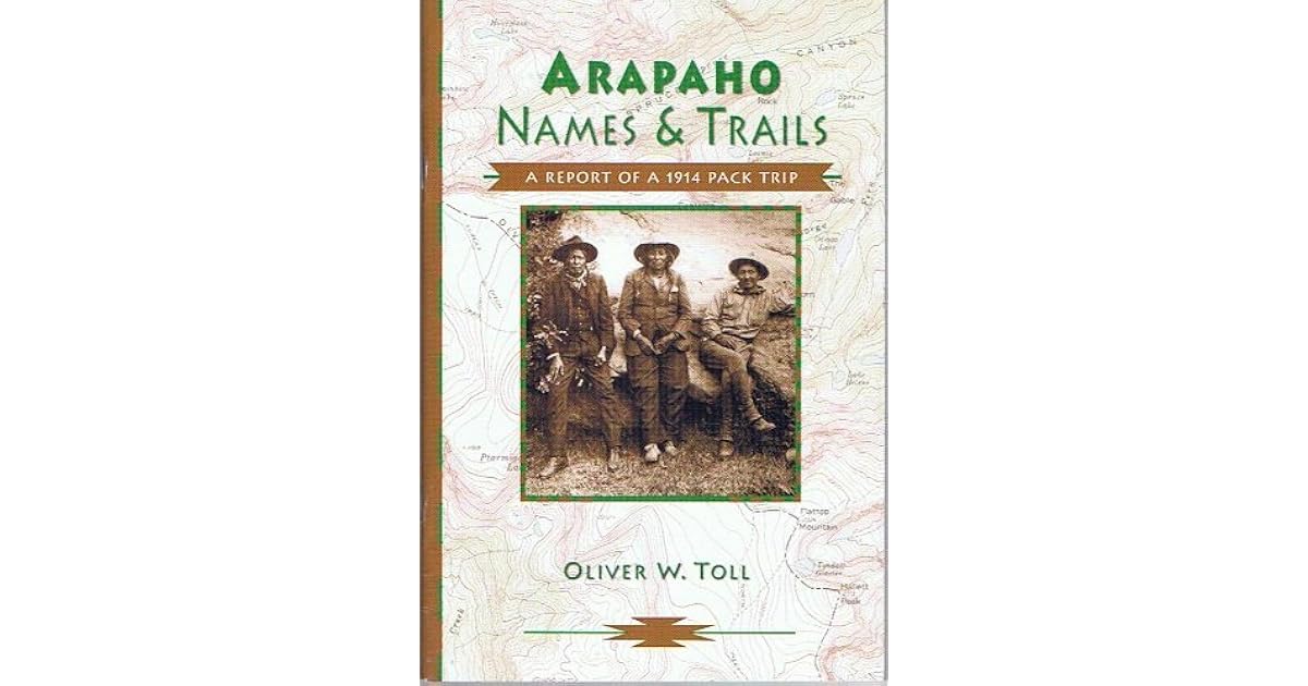 Arapaho Names &Trails by Oliver W. Toll