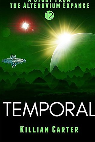 Temporal: A story from the Alteruvium Expanse (Kindle Edition)
