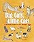 Big Cats, Little Cats: A Vi...