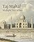 Taj Mahal: Multiple Narratives [Jun 01, 2017] Amita Baig and Rahul Mehrotra