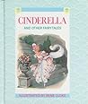 Cinderella: And Other Fairy Tales