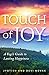 Touch of Joy: A Yogi's Guid...