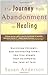 The Journey from Abandonment to Healing by Susan Anderson (1-Mar-2000) Paperback