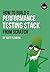 How To Build A Performance Testing Stack From Scratch by Matt Fleming
