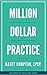 Million Dollar Practice by Kasey Compton