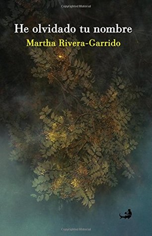 He olvidado tu nombre (Biblioteca de las Letras Dominicanas) (Spanish Edition)