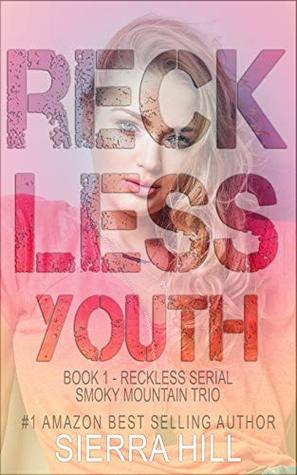 Reckless Youth (Reckless - The Smoky Mountain Trio, #1)