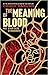 The Meaning of Blood and Ot...