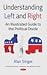 Understanding Left and Right: An Illustrated Guide to the Political Divide (American Pollitical, Economic, and Security Issues)