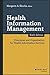 Health Information Management: Principles and Organization for Health Information Services (Jossey-Bass Public Health)