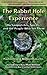 The Rabbit Hole Experience:...