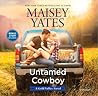 Untamed Cowboy by Maisey Yates