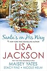 Santa's on His Way by Lisa  Jackson