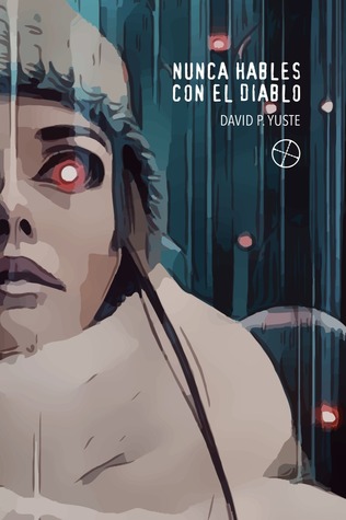 Nunca hables con el diablo (Paperback)