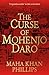 The Curse of Mohenjodaro (English, Paperback, Maha Khan Phillips)