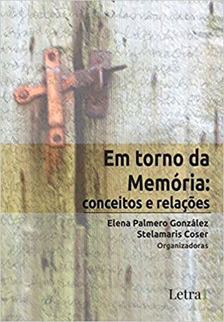 Em Torno da Memória: conceitos e relações (Paperback)