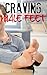 CRAVING MALE FEET by Matt Robinson