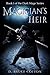 Magician's Heir (Dark Mage, #1)