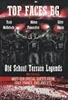 TOP FACES BG: Old School Terrace Legends