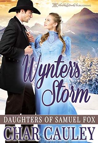 Wynter's Storm (Daughters of Samuel Fox Book 4)