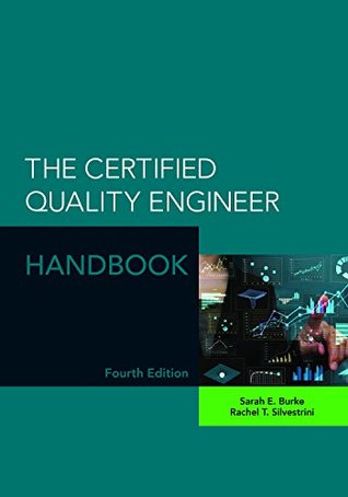 The Certified Quality Engineer Handbook, 4th Edition (Hardcover)