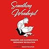 Something Wonderful by Todd S. Purdum Something Wonderful by Todd S. Purdum
