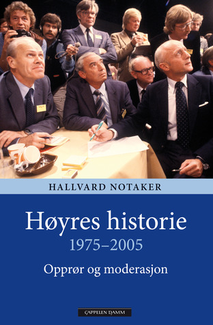 Høyres historie 1975-2005: Opprør og moderasjon