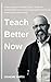 Teach Better Now: Understan...