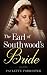 The Earl of Southwood's Bri...