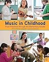 Music in Childhood Enhanced: From Preschool through the Elementary Grades: From Preschool through the Elementary Grades, Spiral bound Version Book cover for Music in Childhood Enhanced: From Preschool through the Elementary Grades: From Preschool through the Elementary Grades, Spiral bound Version
