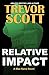Relative Impact (Max Kane, #3)