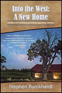 Into the West: A New Home: Part Two of Book One in the Territories Saga Serials Collection