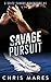 Savage Pursuit (A Griff Savage Adventure #1)