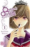 Queen's Quality, Tome 1 by Kyousuke Motomi Queen's Quality, Tome 1 by Kyousuke Motomi