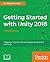 Getting Started with Unity 2018 - Third Edition: A Beginner's Guide to 2D and 3D game development with Unity