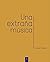 Una extraña música
