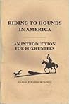 Riding to Hounds in America by William P. Wadsworth