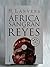 AFRICA:SANGRAN LOS REYES