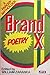 Brand X Poetry: A Parody An...