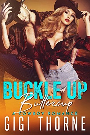 Buckle Up Buttercup (Kindle Edition)