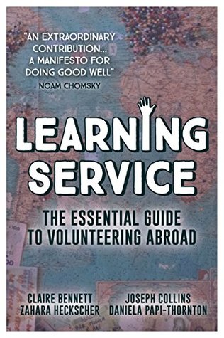 Learning Service: The essential guide to volunteering abroad (Paperback)