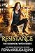 Resistance by Fiona Angelica Quinn Resistance by Fiona Angelica Quinn