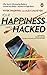 Your Happiness was Hacked