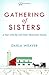 Gathering of Sisters: A Yea...